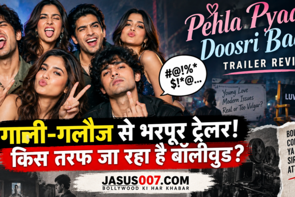 Pehla Pyaar Doosri Baar Trailer Review
